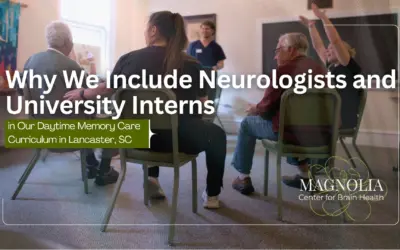 Why We Include Neurologists and University Interns in Our Daytime Memory Care Curriculum in Lancaster, SC